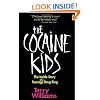The Cocaine Kids: The Inside Story Of A Teenage Drug Ring