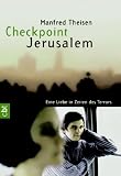 Checkpoint Jerusalem: Eine Liebe in Zeiten des Terrors - Manfred Theisen