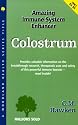 Colostrum: Amazing Immune System Enhancer