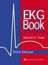 The Only EKG Book You'll Ever Need