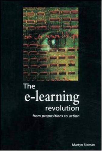 E-Learning Revolution: From Propositions to Action (Developing Practice)