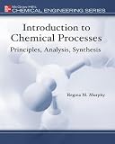 Introduction to Chemical Processes: Principles, Analysis, Synthesis w/ EES CD-ROM
