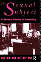 The Sexual Subject: Screen Reader in Sexuality (Screen)