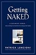 Image of Getting Naked: A Business Fable About Shedding The Three Fears That Sabotage Client Loyalty (J-B Lencioni Series)