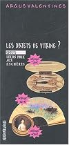 Combien &ccedil;a cote : Les objets de vitrine
