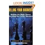 Selling Your Business: Making the Right Moves/Avoiding Costly Mistakes