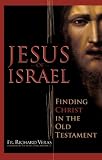 Buy : Jesus of Israel: Finding Christ in the Old Testament