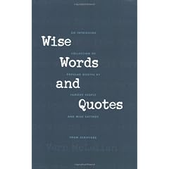 Wise Words and Quotes