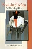 Speaking for You: The Vision of Ralph Ellison