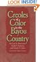 Creoles of Color in the Bayou Country