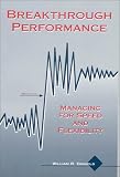 View Book 'Breakthrough Performance: Managing for Speed and Flexibility' 