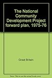 The National Community Development Project forward plan, 1975-76