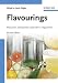 Book Flavourings: Production, Composition, Applications, Regulations