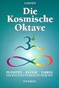 Die kosmische Oktave: Der Weg zum universellen Einklang