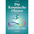 Die kosmische Oktave: Der Weg zum universellen Einklang