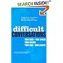 Difficult Conversations: How to Discuss What Matters Most