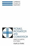 Morals, Motivation, and Convention: Hume's Influential Doctrines (Cambridge Studies in Philosophy): Hume's Influential Doctrines (Cambridge Studies in Philosophy)