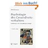 Psychologie des Gesundheitsverhaltens: Einf�hrung in die Gesundheitspsychologie