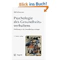Psychologie des Gesundheitsverhaltens: Einf�hrung in die Gesundheitspsychologie