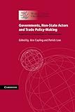 Governments, non-state actors and trade policy-making : negotiating preferentially or multilaterally?