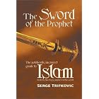 Click here to buy The Sword of the Prophet: Islam; History, Theology, Impact on the World by  Srdja Trifkovic and Serge Trifkovic.