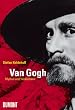Van Gogh - Mythos und Wirklichkeit