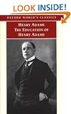 The Education of Henry Adams (Oxford World's Classics)