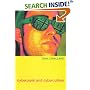 Cyberpunk and Cyberculture: Science Fiction and the Work of William Gibson
