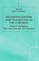 Decentralization and Transition in the Visegrad: Poland, Hungary, the Czech Republic and Slovakia (Studies in Economic Transition)