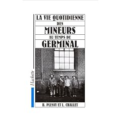 La vie quotidienne des mineurs au temps de Germinal