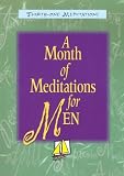 Month of Meditations for Men: Thirty One Meditations (Thirty-One Meditations)