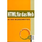 Click here to buy HTML 3 f�r das Web. In 500 Bildschritten. Visual Quicksteps..