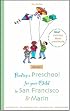Finding a Preschool for Your Child in San Francisco & Marin
