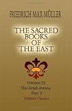 The Sacred Books of the East: Volume 23. The Zend-Avesta. Part 2