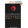 Codebreakers' Victory: How the Allied Cryptogaphers Won World War II