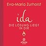 H&ouml;rbuch ida: Die Lösung liegt in dir