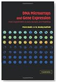 DNA Microarrays and Gene Expression: From Experiments to Data Analysis and Modeling