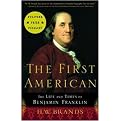 The First American (The Life and Times of Benjamin Franklin) (Reprint) (Paperback)