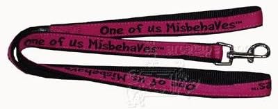 Embroidered Dog Leash 6-ftx3/4 One of us (Misbehaves)