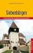 Wandern in Siebenb�rgen: Rund um Kronstadt, Sch��burg und Hermannstadt