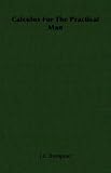 Calculus For The Practical Man