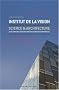Science et Architecture - Institut de la Vision, Paris - Brunet Saunier Architecture. Edition bilingue fran�ais/anglais