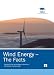 Wind Energy - The Facts: A Guide to the Technology, Economics and Future of Wind Power (European Wind Energy Associati)