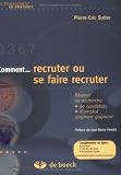 Revue De Boeck  / Comment recruter ou se faire recruter : Réussir sa recherche de candidats/d'emploi gagnant-gagnant