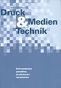 Druck- & Medien-Technik. Informationen, gestalten, produzieren, verarbeiten