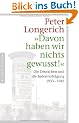 "Davon haben wir nichts gewusst!": Die Deutschen und die Judenverfolgung 1933-1945