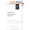 The Future of China's Exchange Rate Policy (Policy Analyses in International Economics 87)