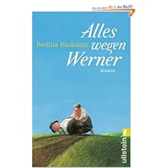 Alles wegen Werner: Roman
