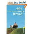 Alles wegen Werner: Roman