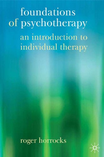 Foundations of Psychotherapy: An Introduction to Individual Therapy